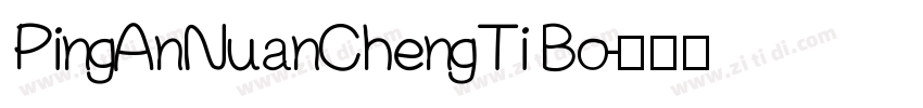 PingAnNuanChengTi Bo字体转换